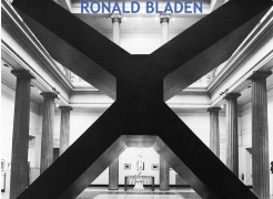 Ronald Bladen: Sculpture of the 1960s & 1970s