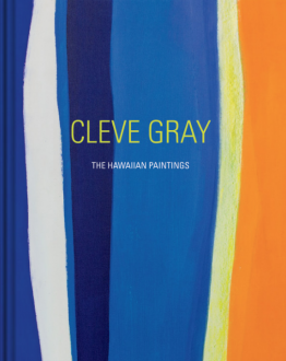Cleve Gray: The Hawaiian Paintings